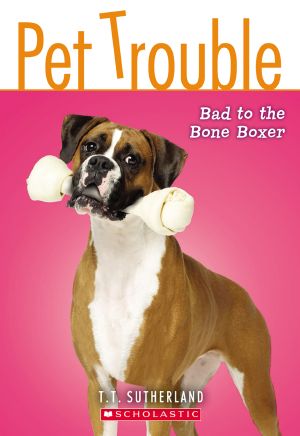 [Pet Trouble 07] • Bad to the Bone Boxer